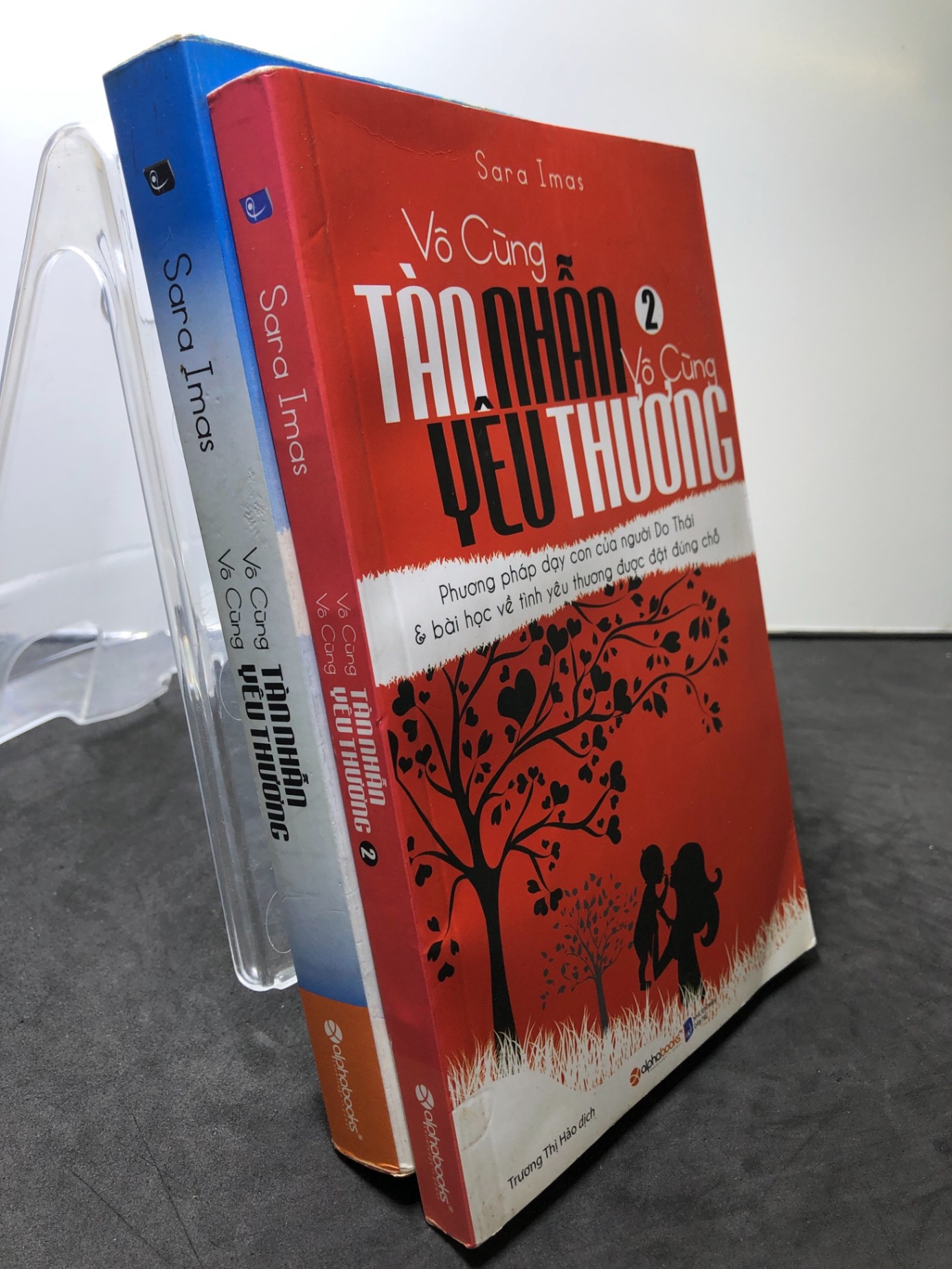 Vô cùng tàn nhẫn vô cùng yêu thương tập 1 và 2 2016 mới 85% ố bẩn nhẹ Sara Imas HPB0708 KỸ NĂNG (NSX)