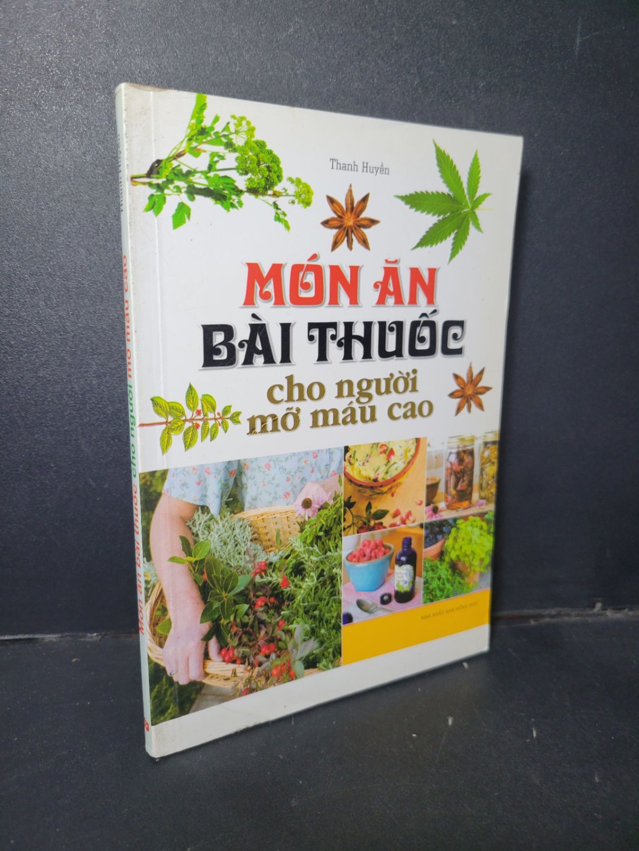 Món ăn bài thuốc cho người mỡ máu cao mới 80% ố 2012 HCM1001 Thanh Huyền SỨC KHỎE - THỂ THAO (NSX)