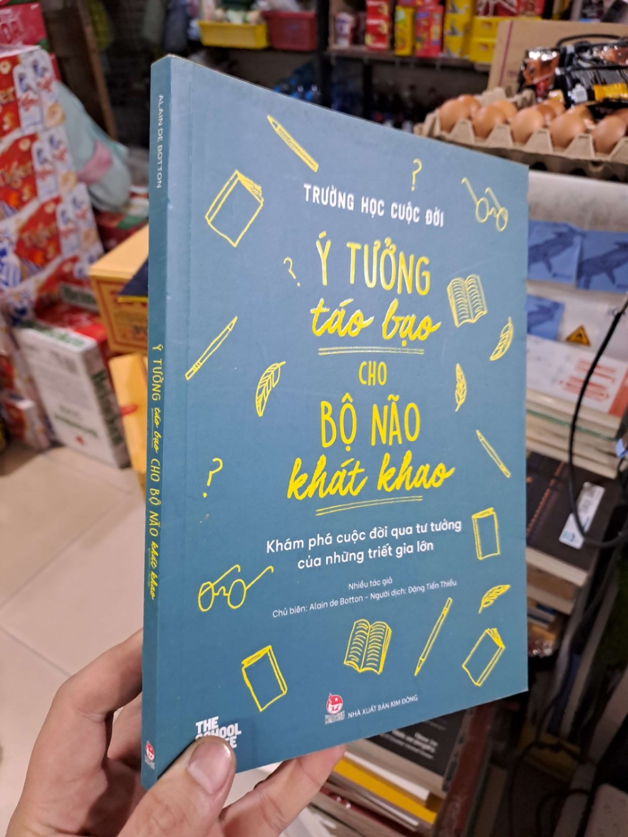 Trường Học Cuộc Đời - Ý Tưởng Táo Bạo Cho Bộ Não Khát Khao - Khám Phá Cuộc Đời Qua Tư Tưởng Của Những Triết Gia Lớn - Nhiều Tác Giả - 2024 mới 90% - KHOA HỌC ĐỜI SỐNG - HMT3012 (NSX)