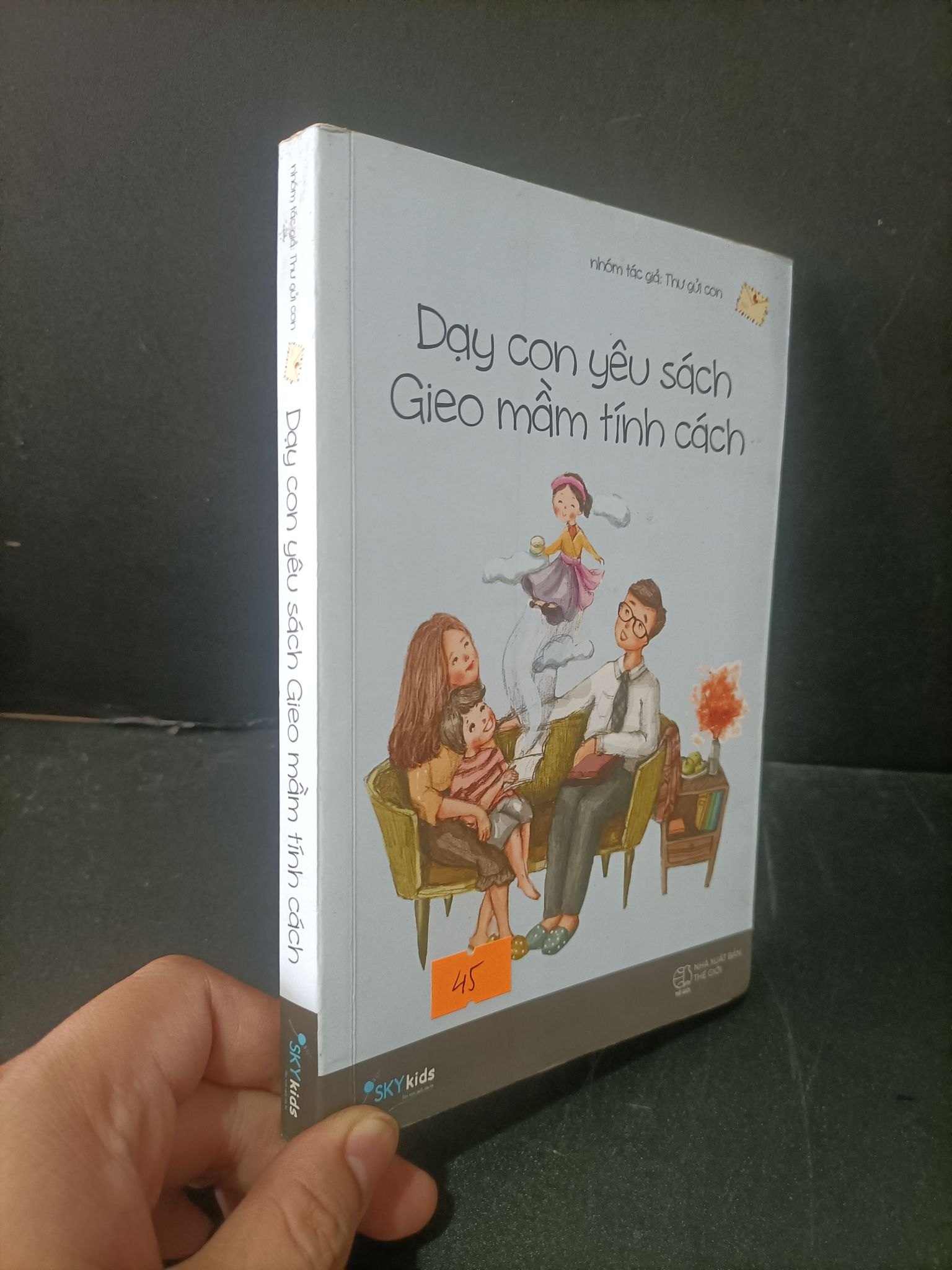 Dạy con yêu sách Gieo mầm tính cách mới 80% bẩn bìa, ố vàng, tróc gáy nhẹ 2018 Nhóm tác giả Thư gửi con HCM1604 MẸ VÀ BÉ (NSX)