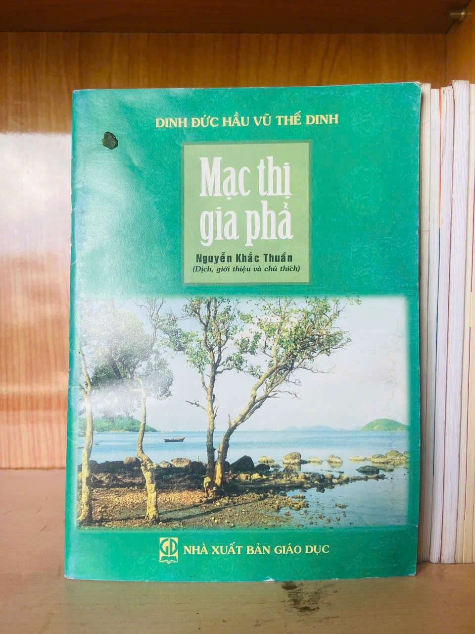 Mạc thị gia phả - Dinh Đức Hầu Vũ Thế Dinh LỊCH SỬ - CHÍNH TRỊ - TRIẾT HỌC VAVO0810