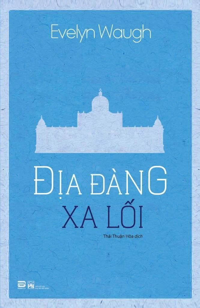 Địa Đàng Xa Lối Evelyn Waugh - PhanBooks VĂN HỌC