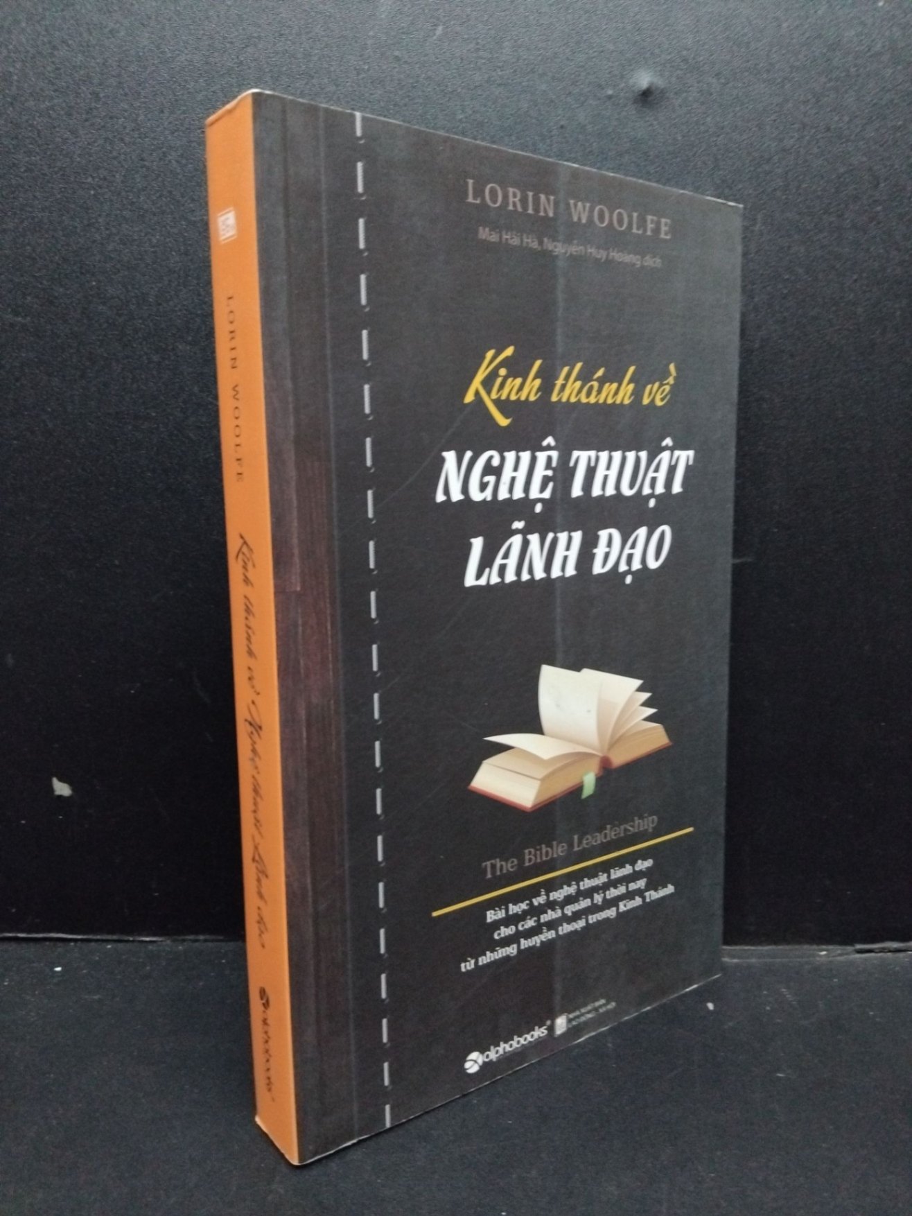 Kinh thánh về nghệ thuật lãnh đạo mới 90% bẩn nhẹ 2018 HCM1008 Lorin Woolfe QUẢN TRỊ (NSX)