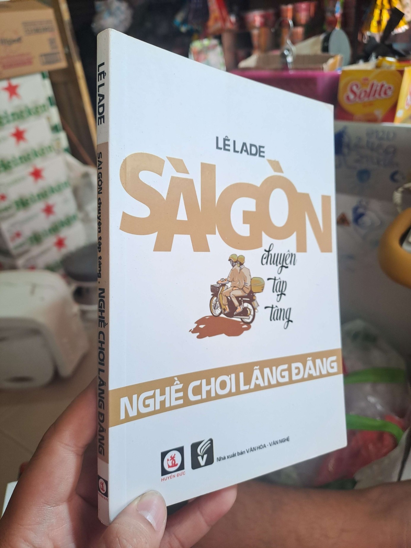 Sài Gòn chuyện tập tàng nghề chơi lãng đãng - Lê Lade VĂN HỌC HCM1008 (NSX)