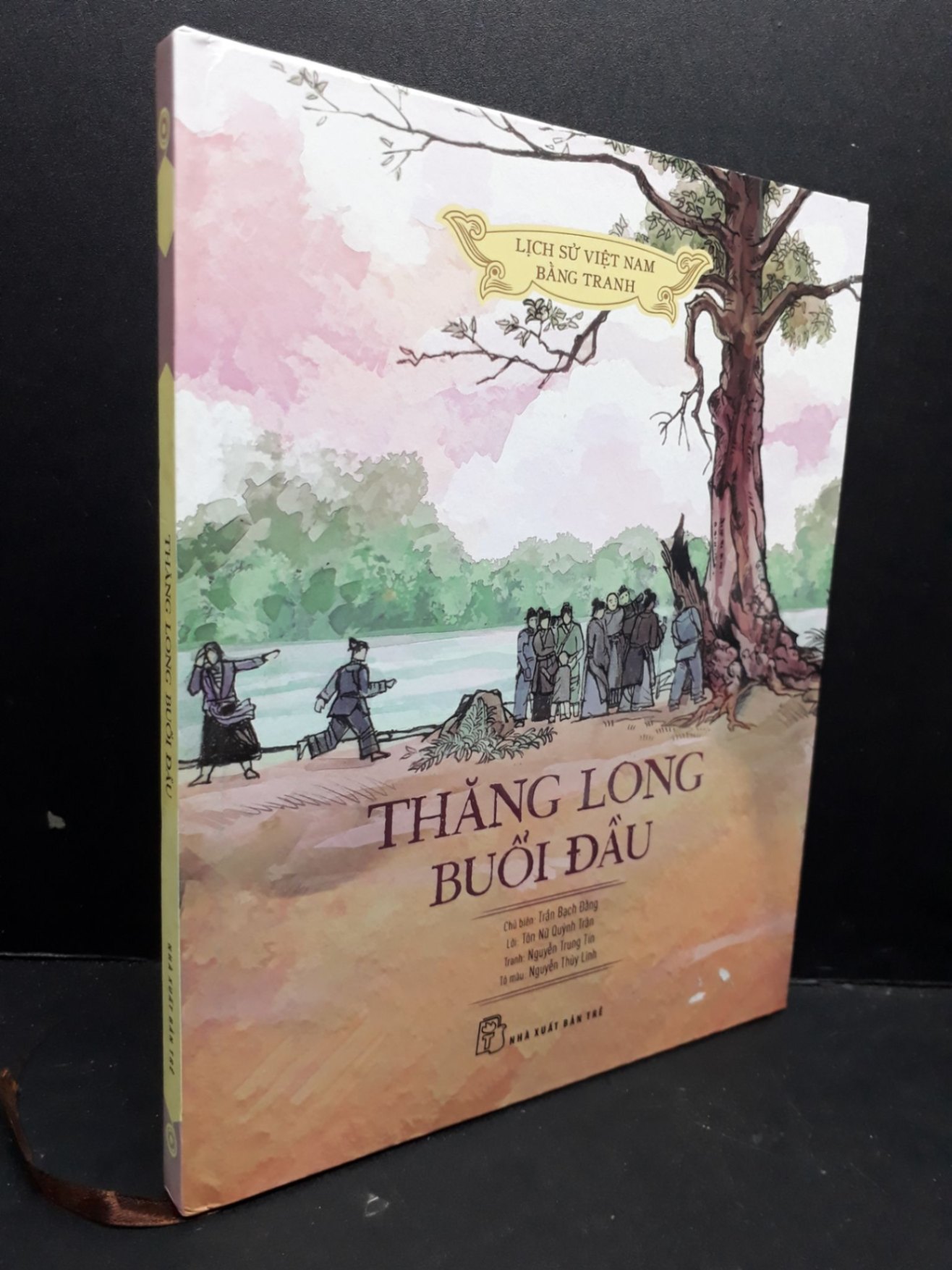 Thăng Long buổi đầu - Lịch sử Việt Nam bằng tranh (bìa cứng) mới 90% bẩn nhẹ 2021 HCM2809 Trần Bạch Đằng LỊCH SỬ - CHÍNH TRỊ - TRIẾT HỌC (NSX)