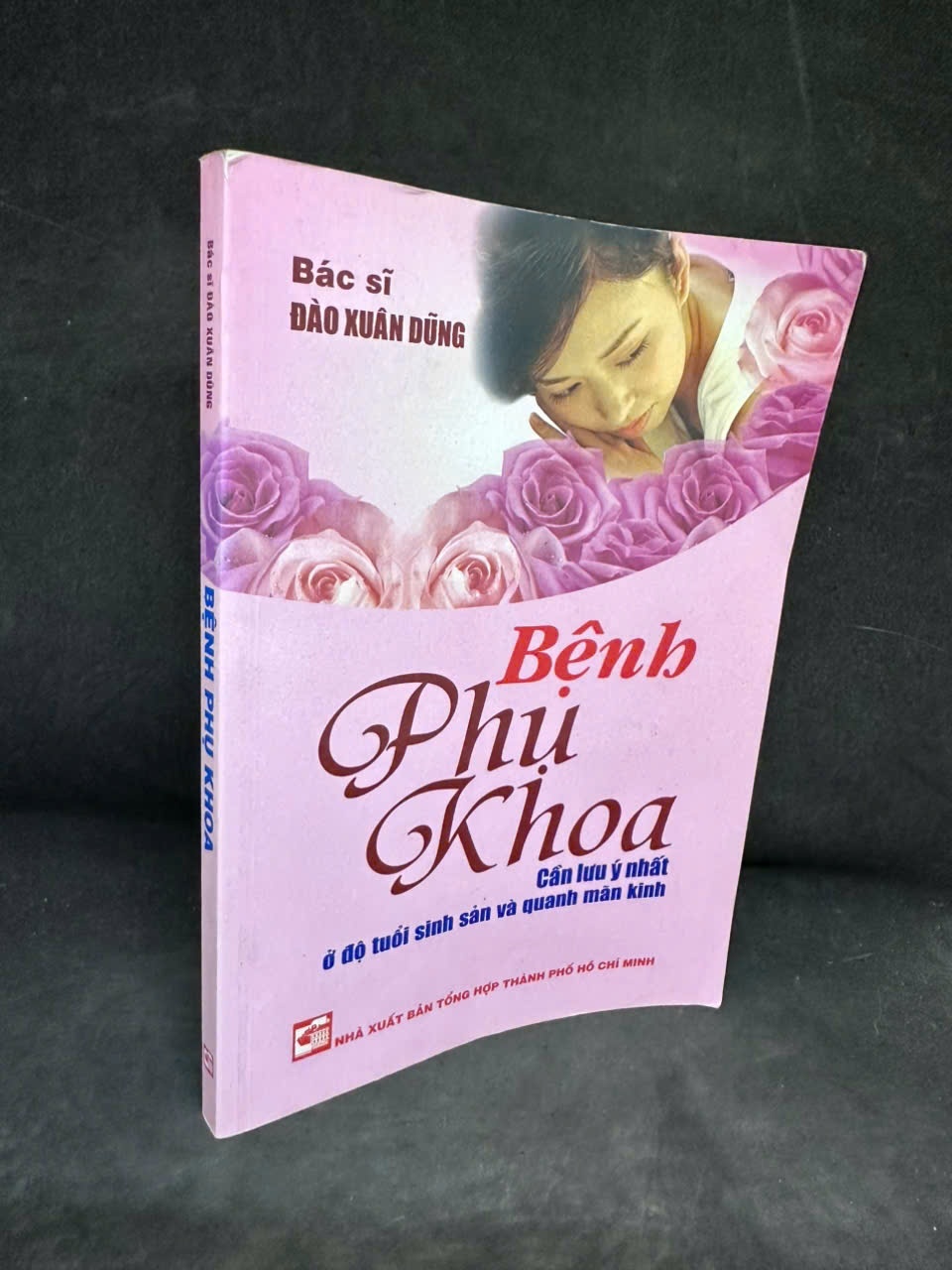 [Phiên Chợ Sách Cũ] Bệnh Phụ Khoa, Bác Sĩ Đào Xuân Dũng H0606, 2012 SBM