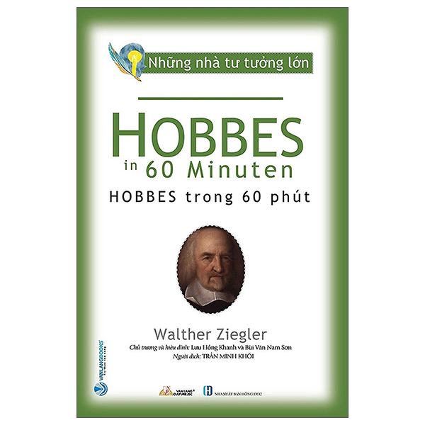 Những nhà tư tưởng lớn - Hobbes trong 60 phút - Walther Ziegler - 19/09/2022 (XB) - Văn lang, Danh nhân tự truyện