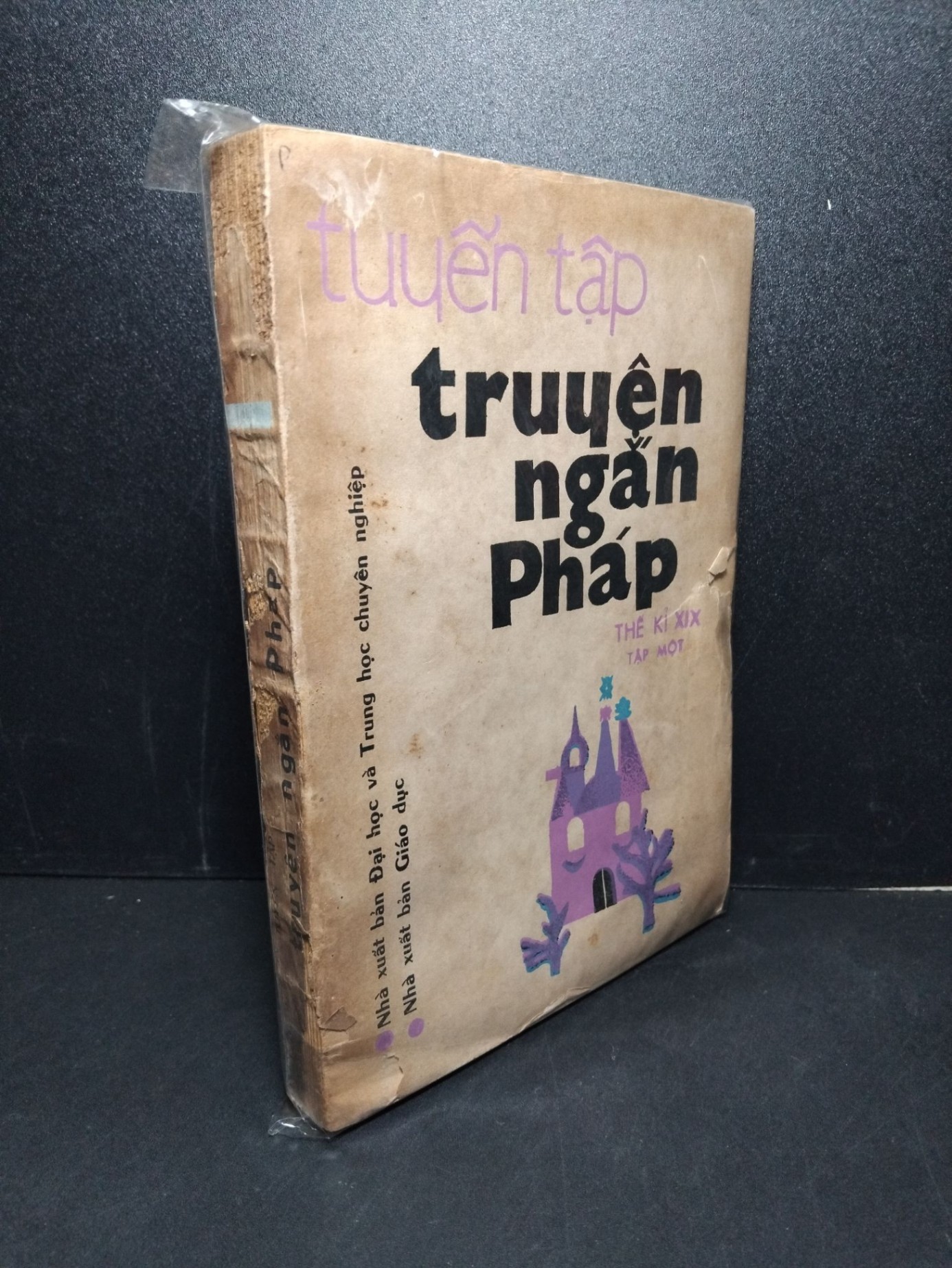Tuyển tập truyện ngắn Pháp thế kỉ XIX tập một mới 60% bẩn bìa, ố vàng, tróc gáy, rách bìa 1987 HCM2603 VĂN HỌC (NSX)