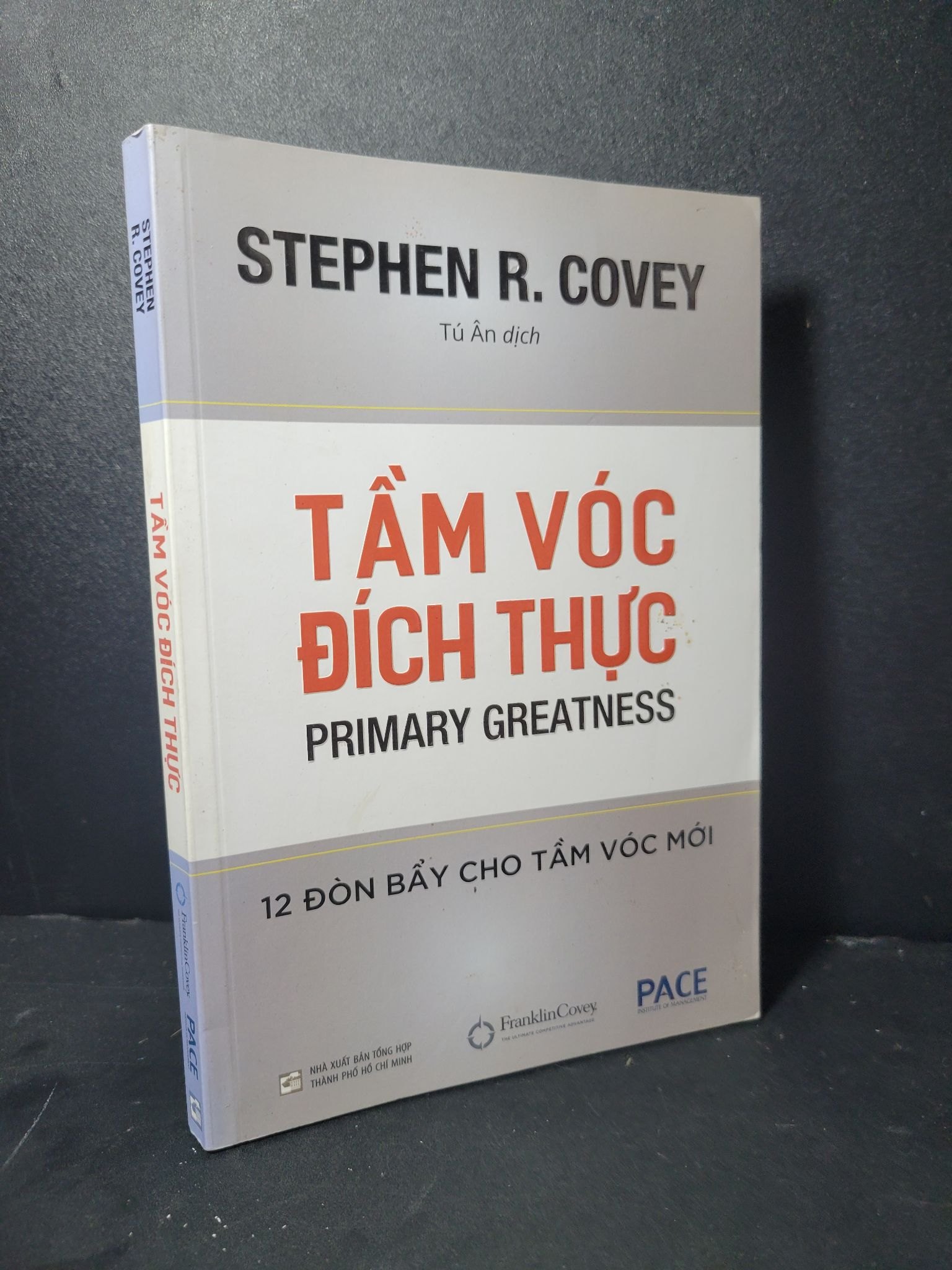 Tầm vóc đích thực mới 80% bẩn bìa, ố nhẹ, highlight, có chữ viết 2018 Stephen R. Covey HCM2205 KỸ NĂNG (NSX)