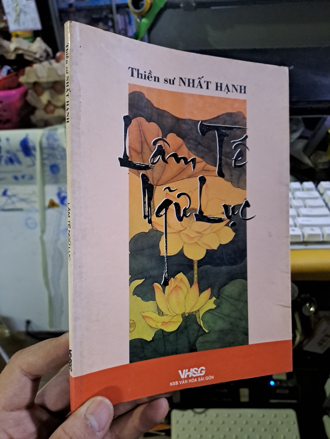 Lâm tế Ngữ lục mới 90% ố nhẹ Thích Nhất Hạnh 2007 TÂM LINH - TÔN GIÁO - THIỀN HCM1709