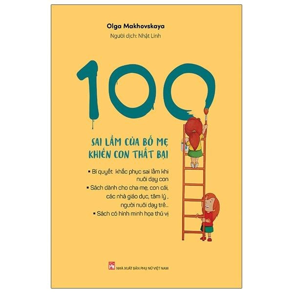 100 sai lầm bố mẹ khiến con thất bại,Pnu,135 - Olga Makhovskaya - 2020 - TÂM LÝ GIÁO DỤC