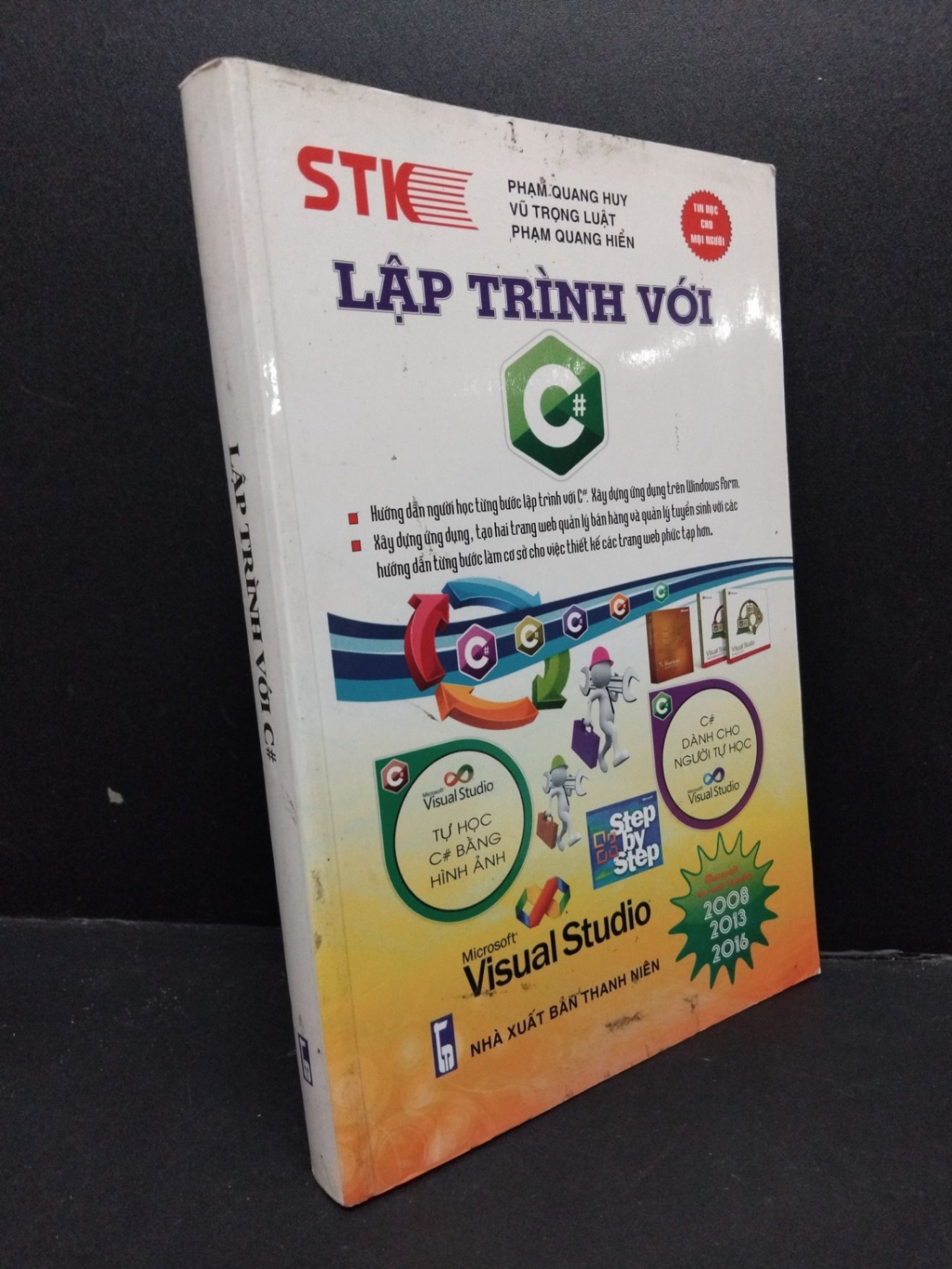 Lập trình với C# mới 80% ố vàng HCM2606 Phạm Quang Huy GIÁO TRÌNH, CHUYÊN MÔN (NSX)