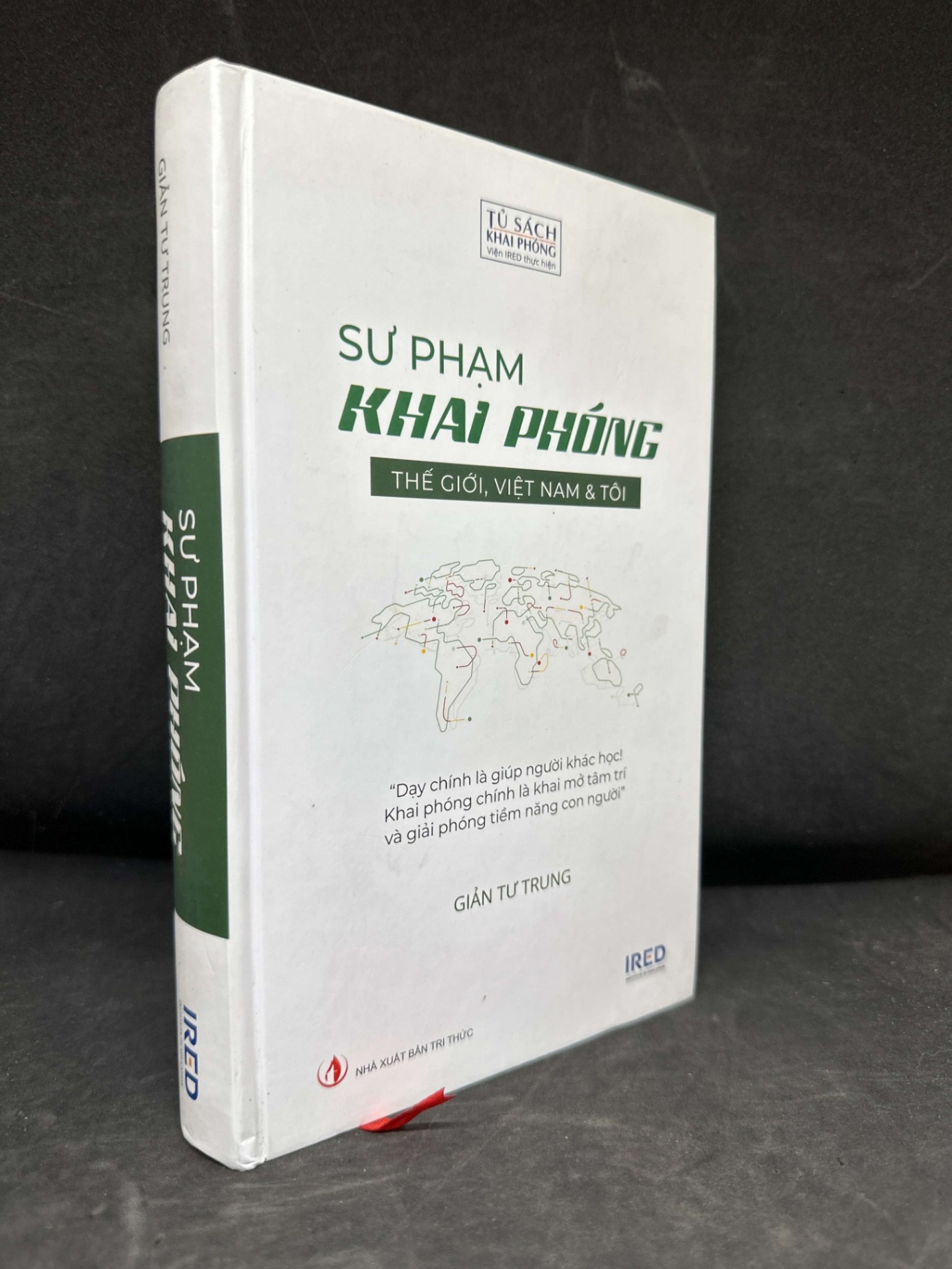 [Phiên Chợ Sách Cũ] Sư Phạm Khai Phóng: Thế Giới, Việt Nam & Tôi (Bìa cứng) - Giản Tư Trung, 2023 S2511 SBM - VĂN HỌC - SBM2911-108