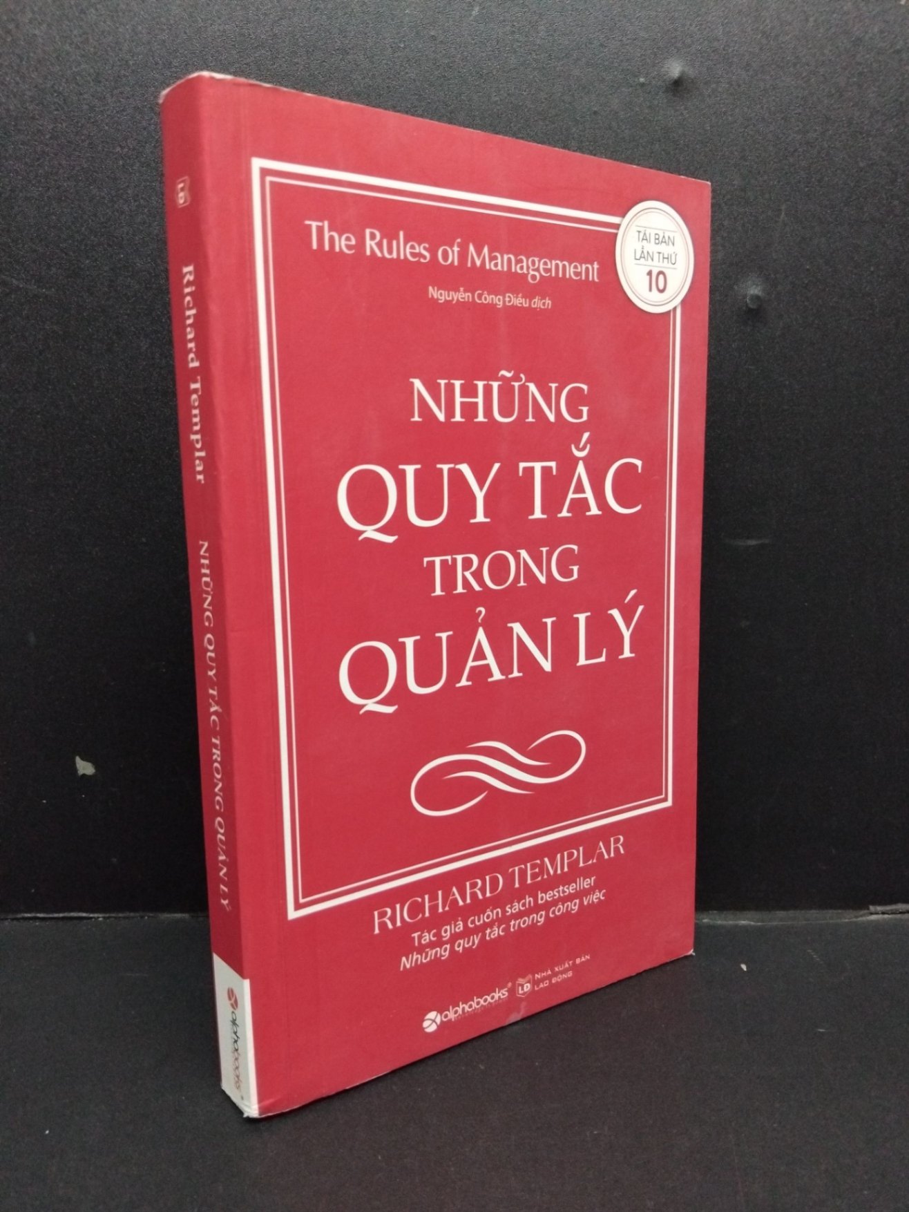 Những quy tắc trong quản lý mới 90% bẩn nhẹ có mộc trang cuối 2017 HCM1008 Richard Templar QUẢN TRỊ (NSX)