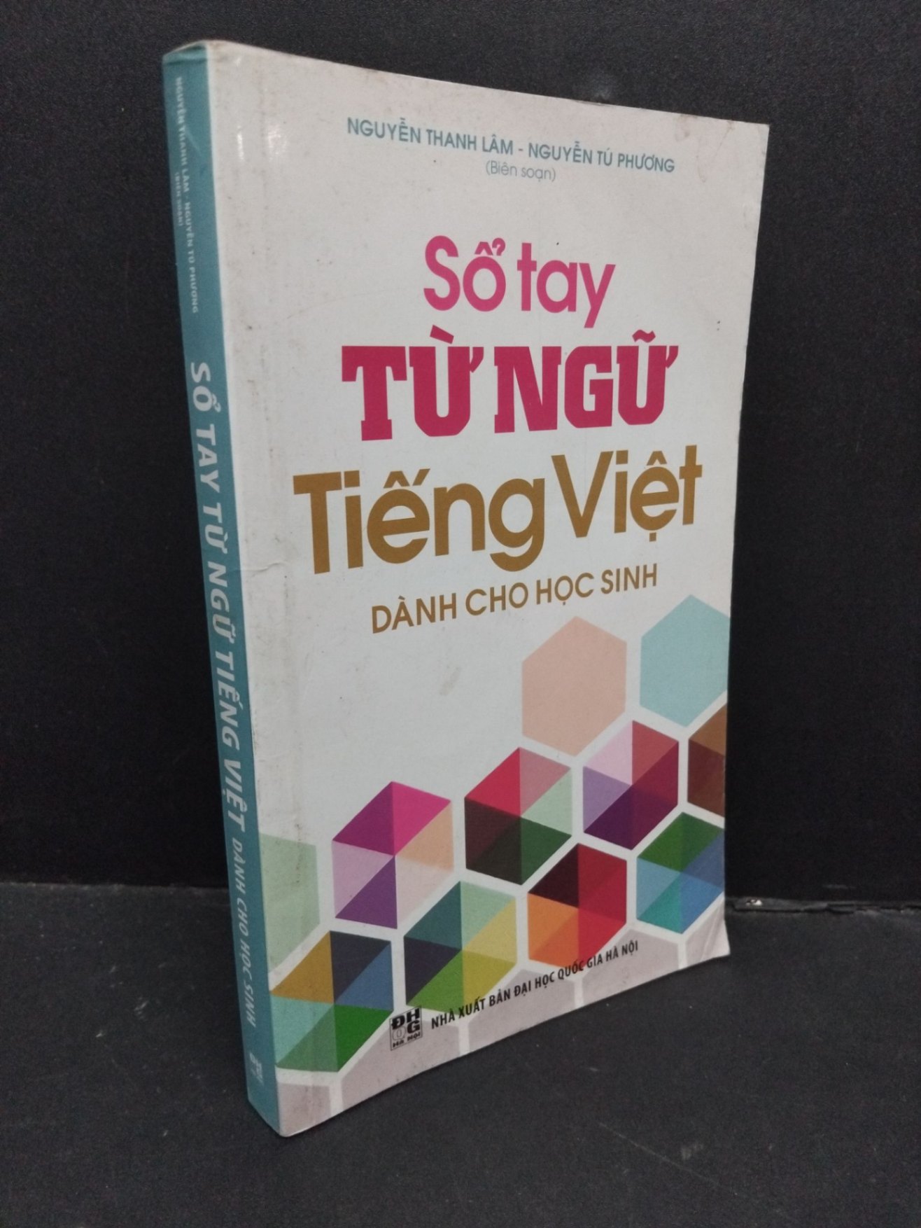 Sổ tay từ ngữ tiếng Việt dành cho học sinh mới 70% gấp rách trang 2015 HCM2809 Nguyễn Thanh Lâm - Nguyễn Tú Phương VĂN HỌC (NSX)