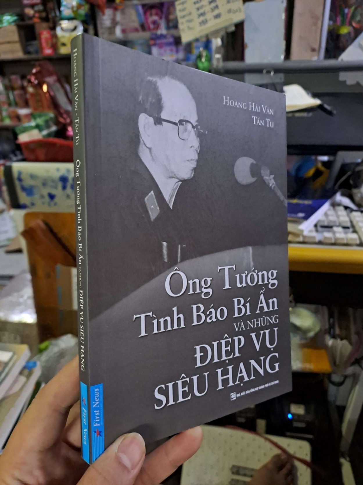Ông tướng tình báo bí ẩn và những điệp vụ siêu hạng - Hải Vân - Tấn Tú LỊCH SỬ - CHÍNH TRỊ - TRIẾT HỌC VAVO0910 (NSX)