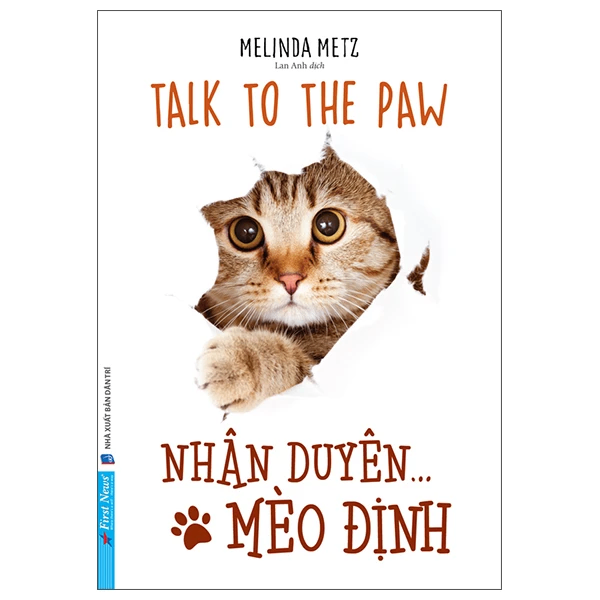 Nhân Duyên ... Mèo Định - Melinda Metz - 2022 - First News