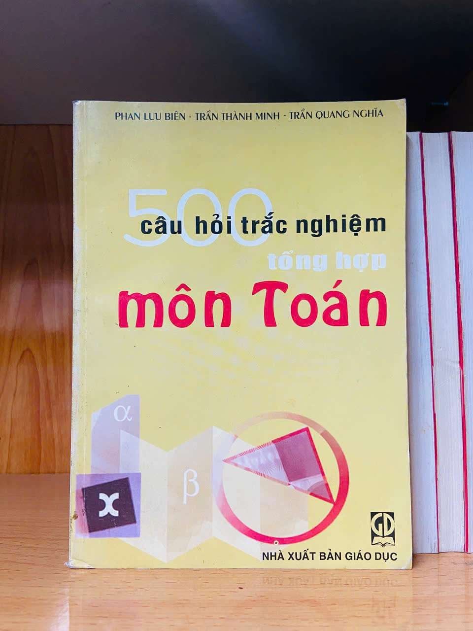 500 câu hỏi trắc nghiệm tổng hợp môn Toán - GIÁO TRÌNH, CHUYÊN MÔN - Văn võ - VAVO3110-179