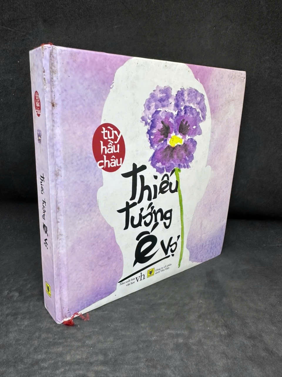 [Phiên Chợ Sách Cũ] Thiếu Tướng Ế Vợ (Bìa cứng, Khổ vuông), Tùy Hầu Châu H0606, 2014 SBM