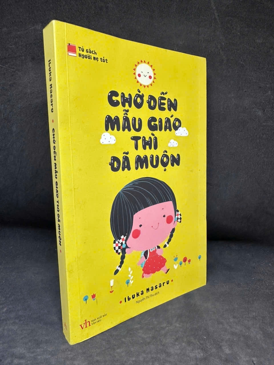 [Phiên Chợ Sách Cũ] Chờ Đến Mẫu Giáo Thì Đã Muộn, 2016 - Ibuka Masaru H1108 SBM