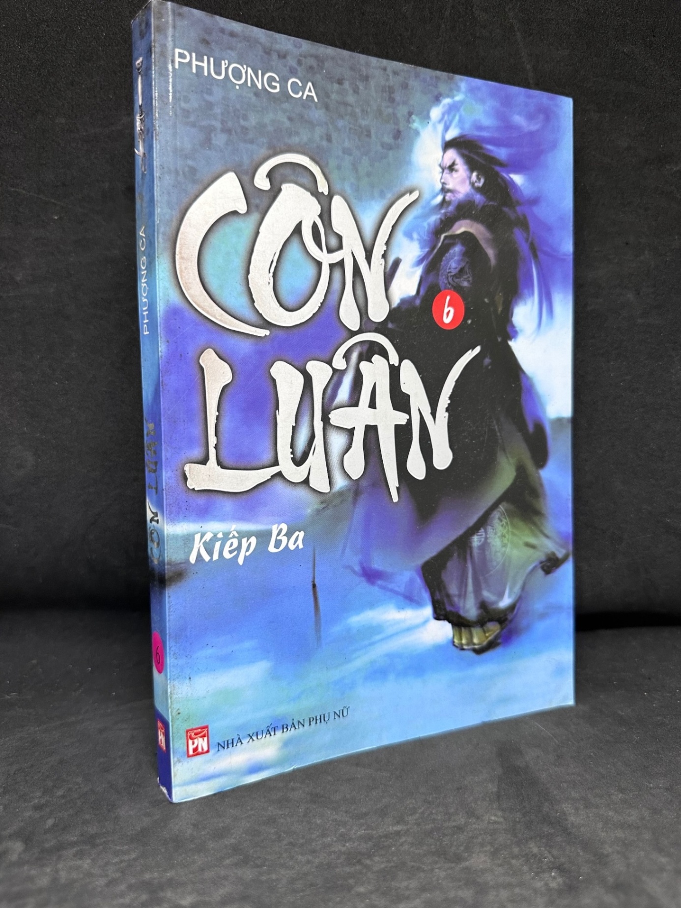 [Phiên Chợ Sách Cũ] Côn Luân, Tập 6: Kiếp Ba, Phượng Ca 2804, 2009 SBM