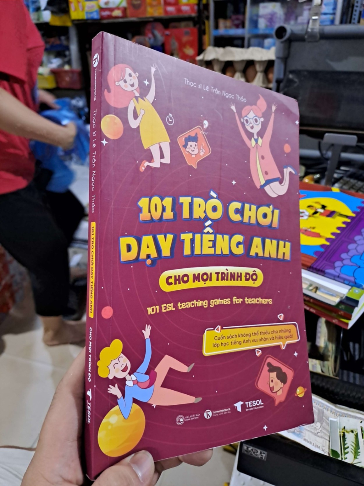 101 Trò Chơi Dạy Tiếng Anh Cho Mọi Trình Độ - Lê Trần Ngọc Thảo - 2025 mới 90% - HỌC NGOẠI NGỮ - HCM3012 (NSX)