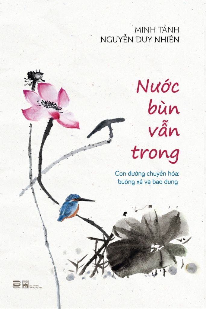 Nước Bùn Vẫn Trong Minh Tánh Nguyễn Duy Nhiên - PhanBooks TÂM LINH - TÔN GIÁO - THIỀN