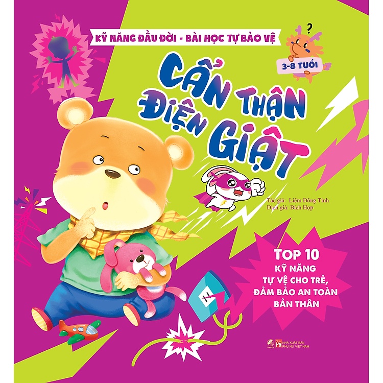 Kỹ năng đầu đời - Cẩn thận điện giật - Bài học tự bảo vệ - Top 10 kỹ năng tự vệ cho trẻ, đảm bảo an toàn bản thân - - LINHLANBOOKS - Sách Mẹ và bé