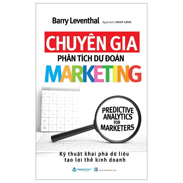Chuyên gia phân tích dự đoán Marketing - Barry Laventhal - 05/03/2024 (XB) - Văn lang