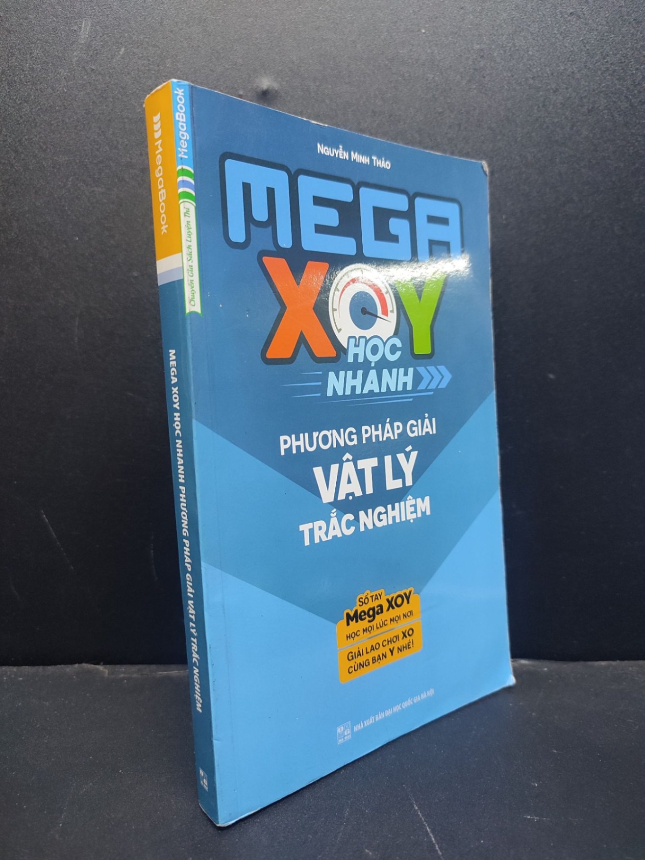 Mega XOY học nhanh phương pháp giải vật lý trắc nghiệm mới 80%, bị dính 3 trang cuối, 2018 HCM1406 Nguyễn Minh Thảo SÁCH GIÁO TRÌNH, CHUYÊN MÔN
