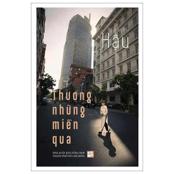 Thương những miền qua - Nguyễn Thị Hậu - 2023