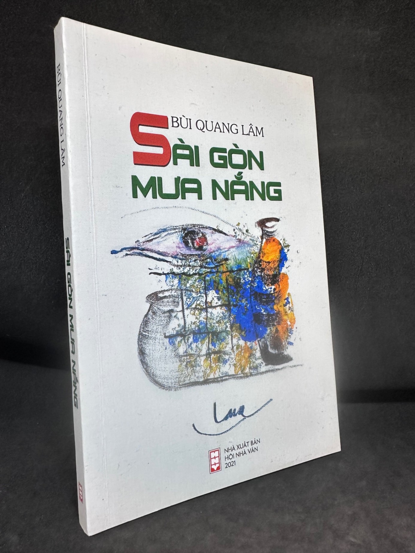 Sài Gòn Mưa Nắng, Bùi Quang Lâm, Mới 90% (Có chữ ký tác giả), 2021 SBM0307