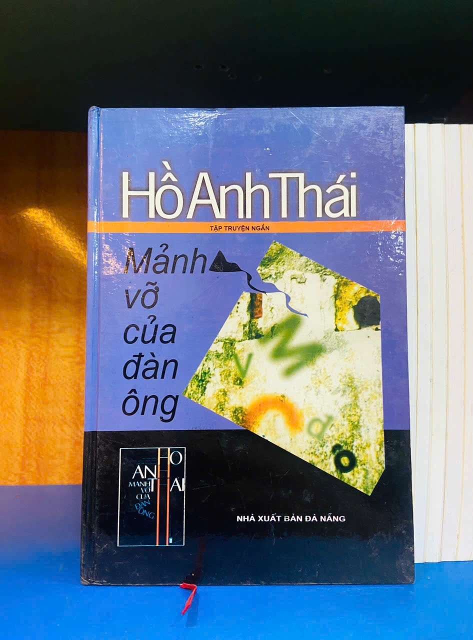 Mảnh vỡ của đàn ông - Hồ Anh Thái - VĂN HỌC - Văn võ - VAVO3110-56
