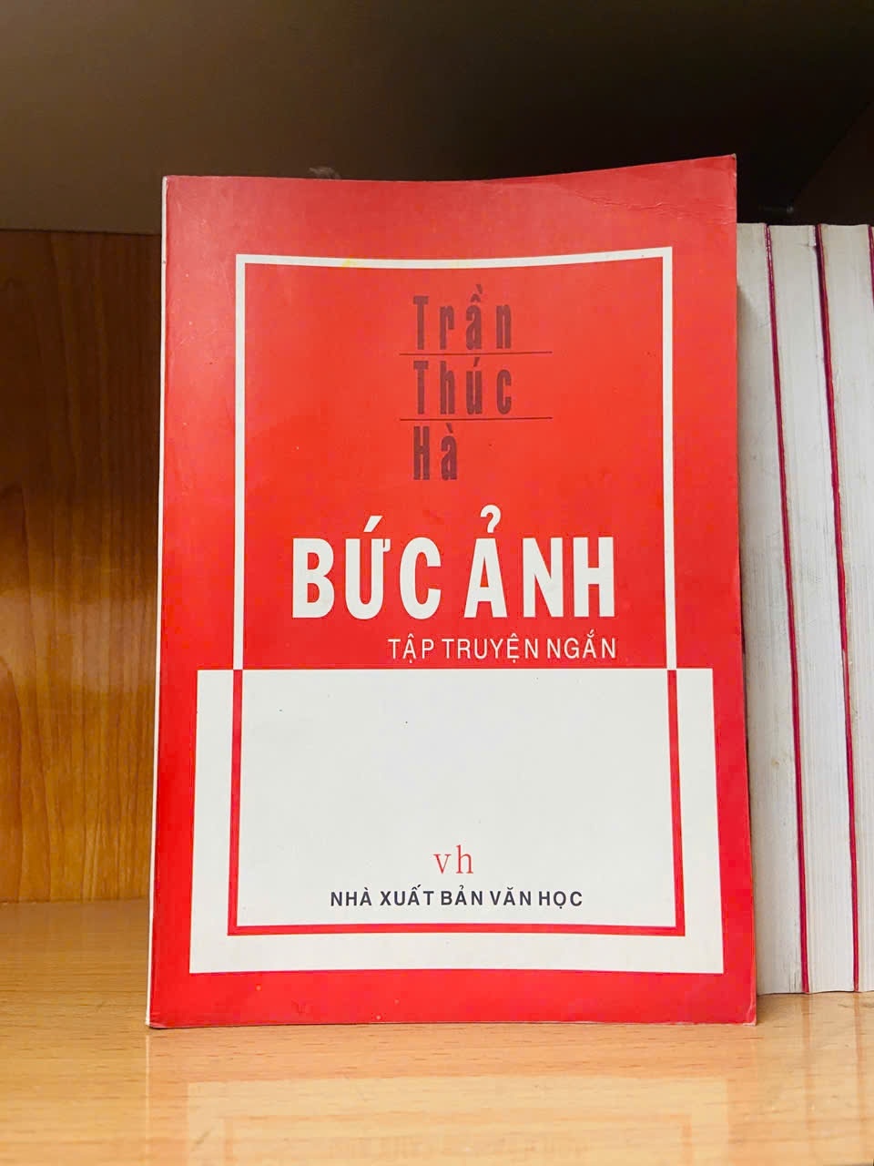 Bức ảnh - Trần Thúc Hà - VĂN HỌC - VAVO2911-248