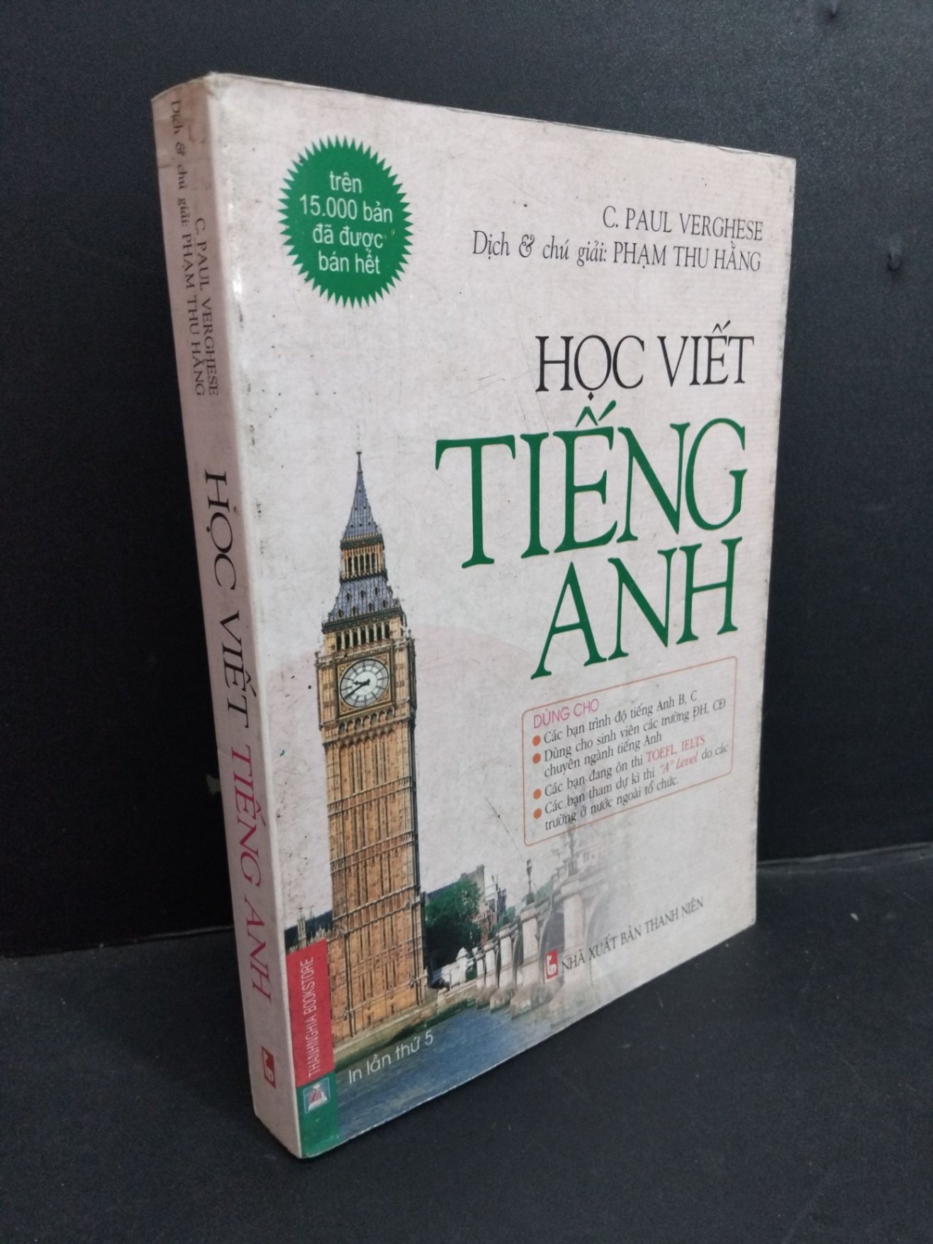 Học viết tiếng Anh mới 70% ố bẩn 2007 HCM2811 C. Paul Verghese HỌC NGOẠI NGỮ (NSX) (NSX)