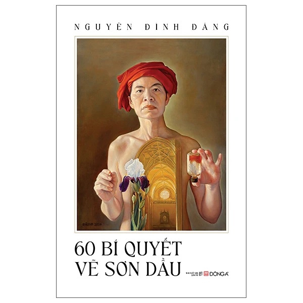 60 Bí Quyết Vẽ Sơn Dầu - Nguyễn Đình Đăng KỸ NĂNG HCM.PO2012-DAB