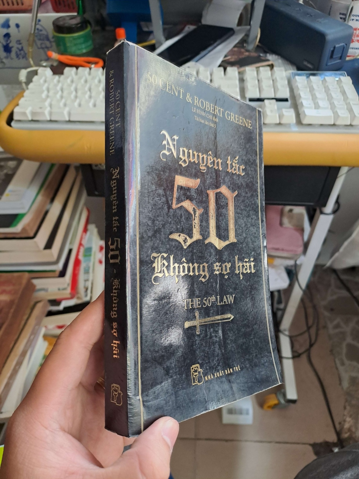 Nguyên tắc 50 không sợ hãi Robert Greene mới 70% ố ẫm 2017 KỸ NĂNG HCM2908 (NSX)