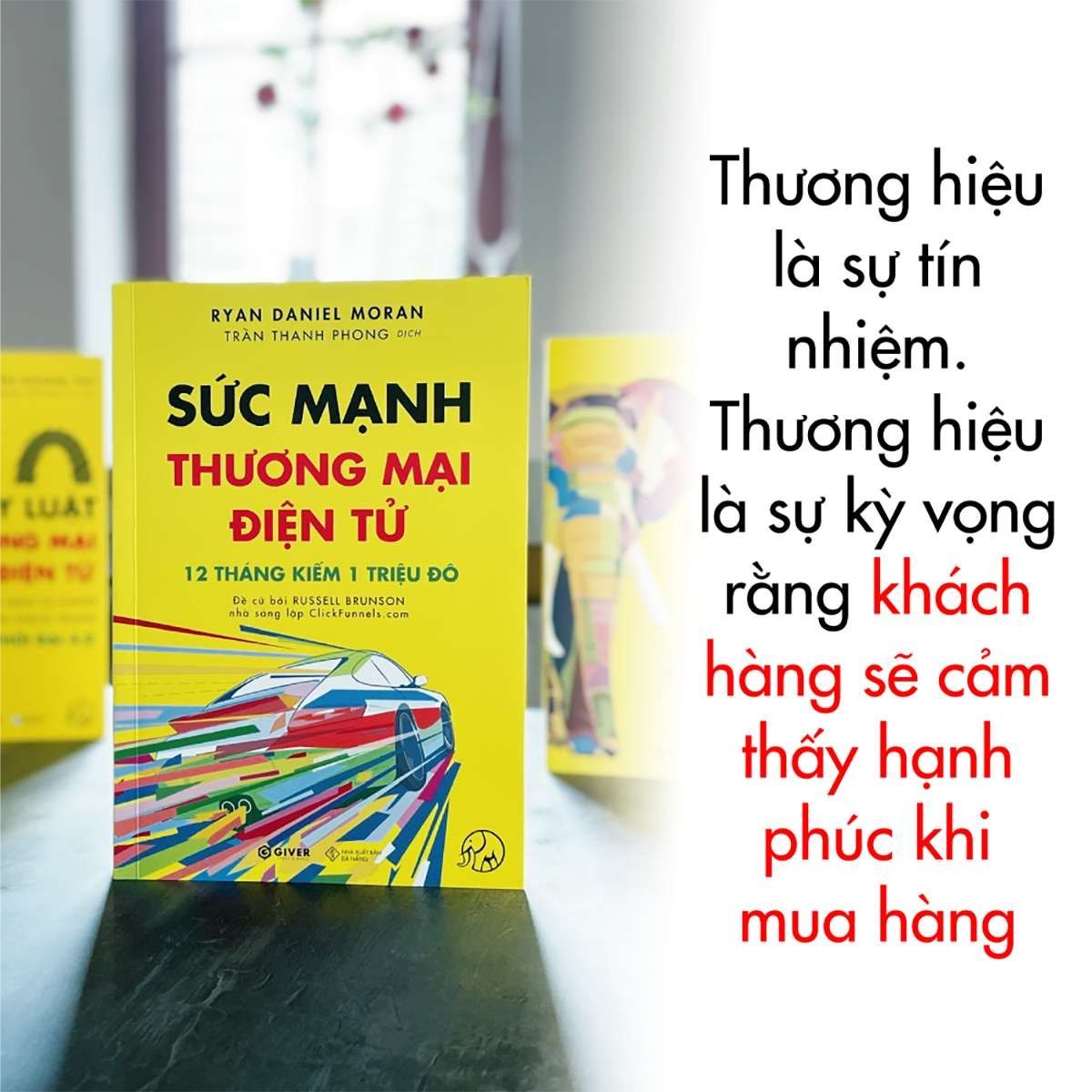 Sức Mạnh Thương Mại Điện Tử - Ryan Daniel Moran - GIVER BOOKS - MARKETING KINH DOANH