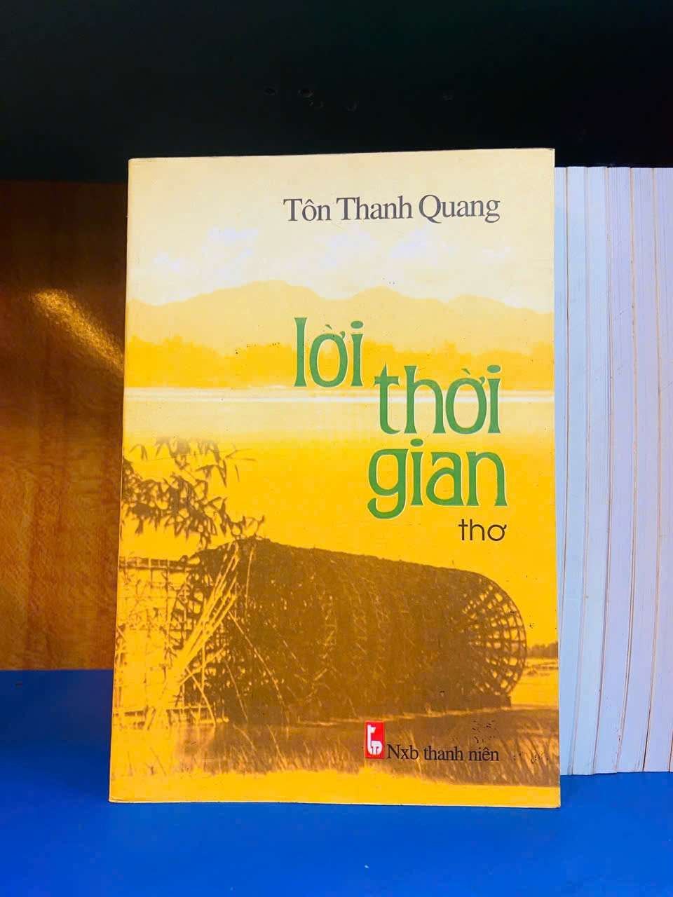 Lời thời gian - Tôn Thanh Quang VĂN HỌC VAVO0810