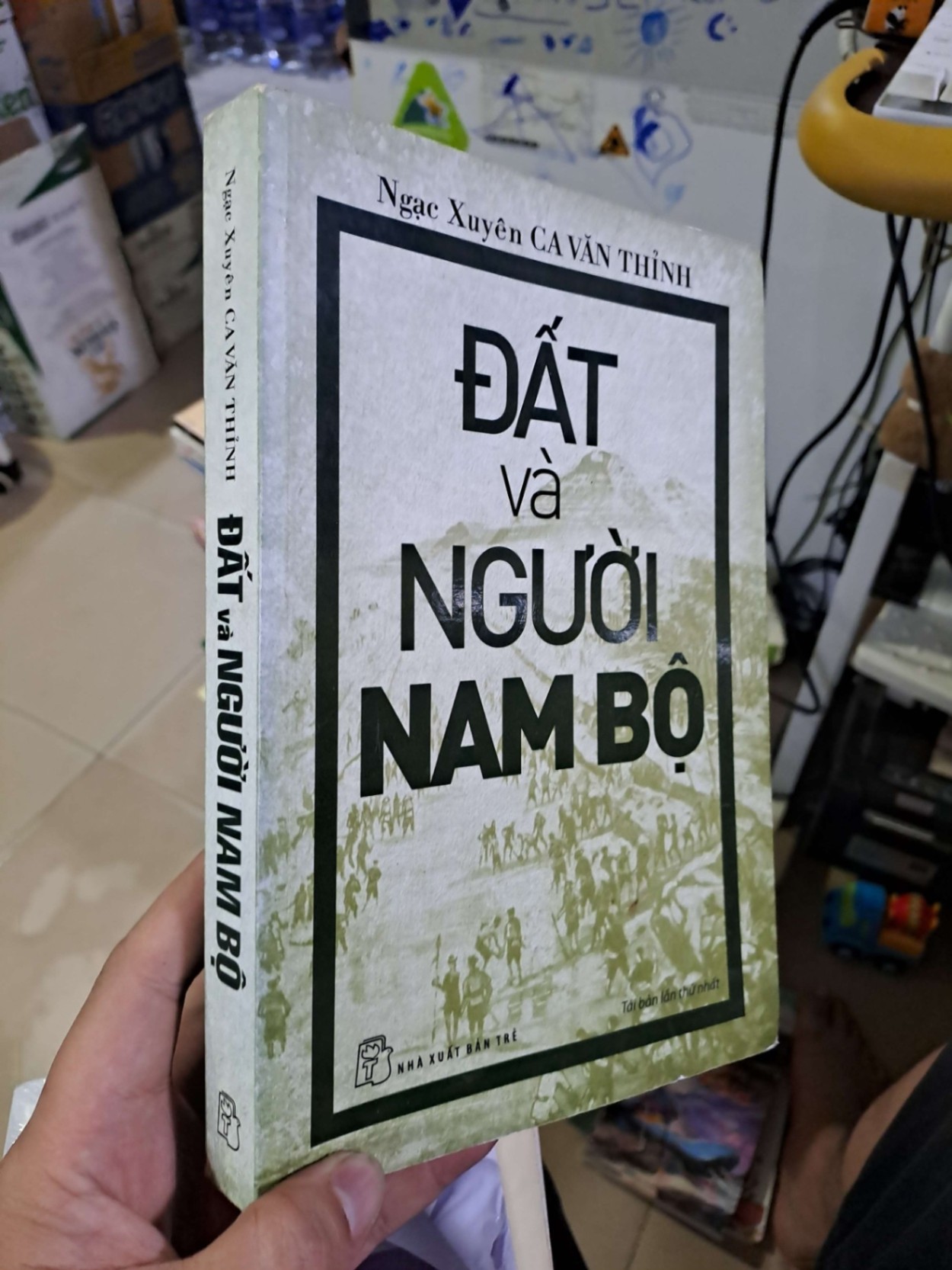 Đất và người nam bộ Ngạc Xuyên Ca Văn Thỉnh mới 80% ố 2016 LỊCH SỬ - CHÍNH TRỊ - TRIẾT HỌC HCM1809 (NSX)