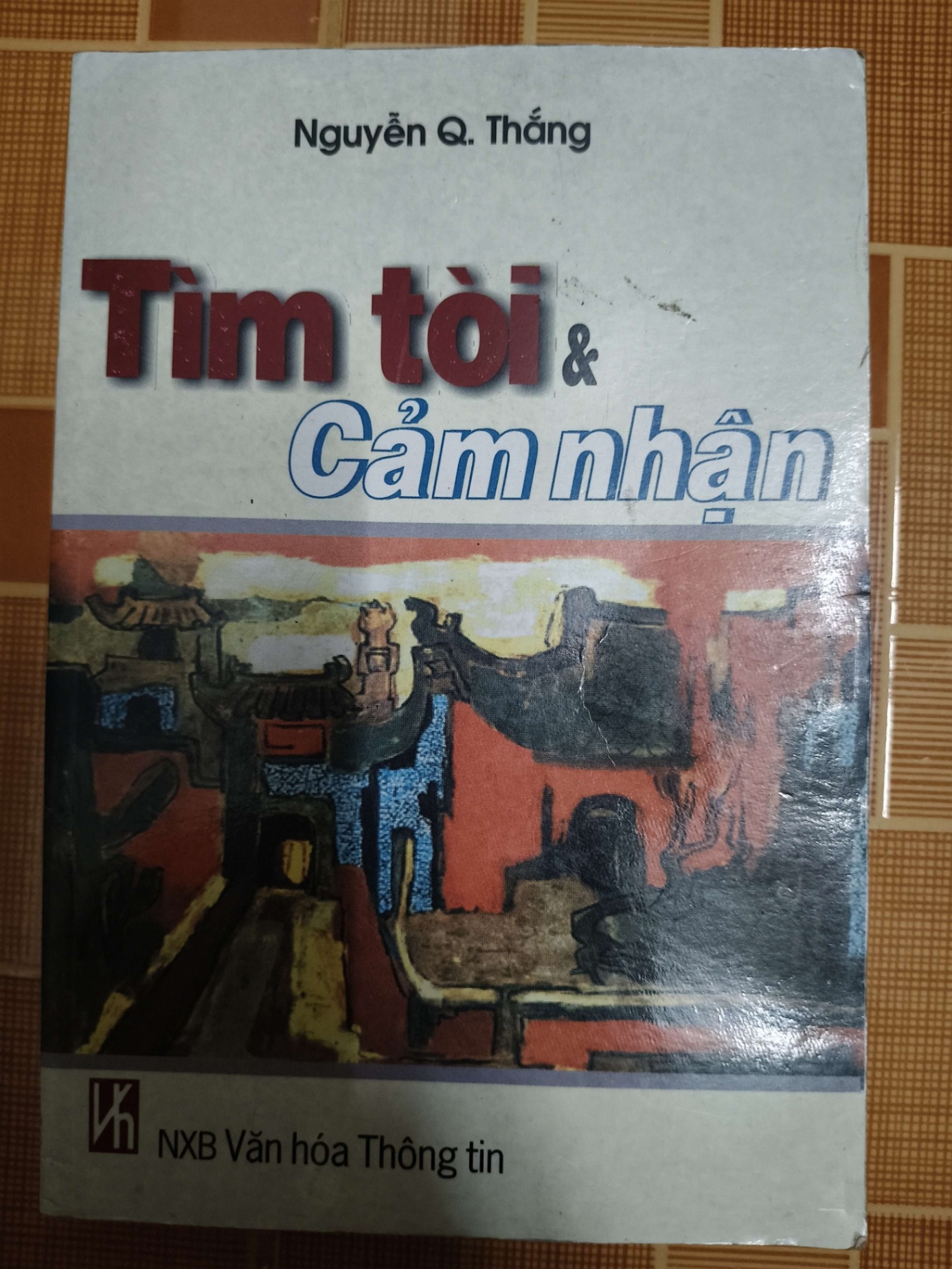 Tìm tòi và cảm nhận - 2001 - 265 trang LỊCH SỬ - CHÍNH TRỊ - TRIẾT HỌC ANTQ1301
