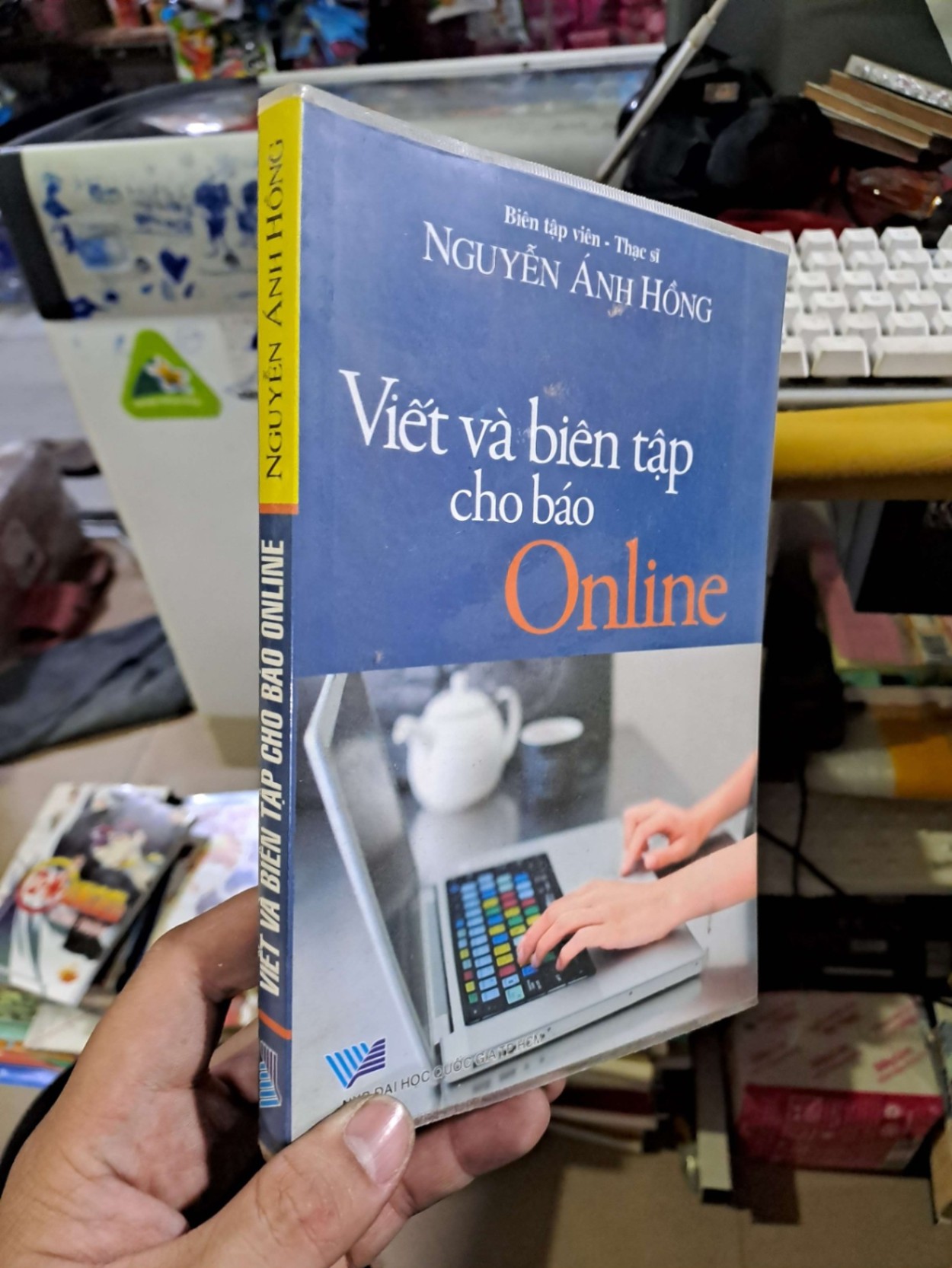 Viết và biên tập cho báo online - Nguyễn Ánh Hồng - mới 90% - KỸ NĂNG - HCM0111