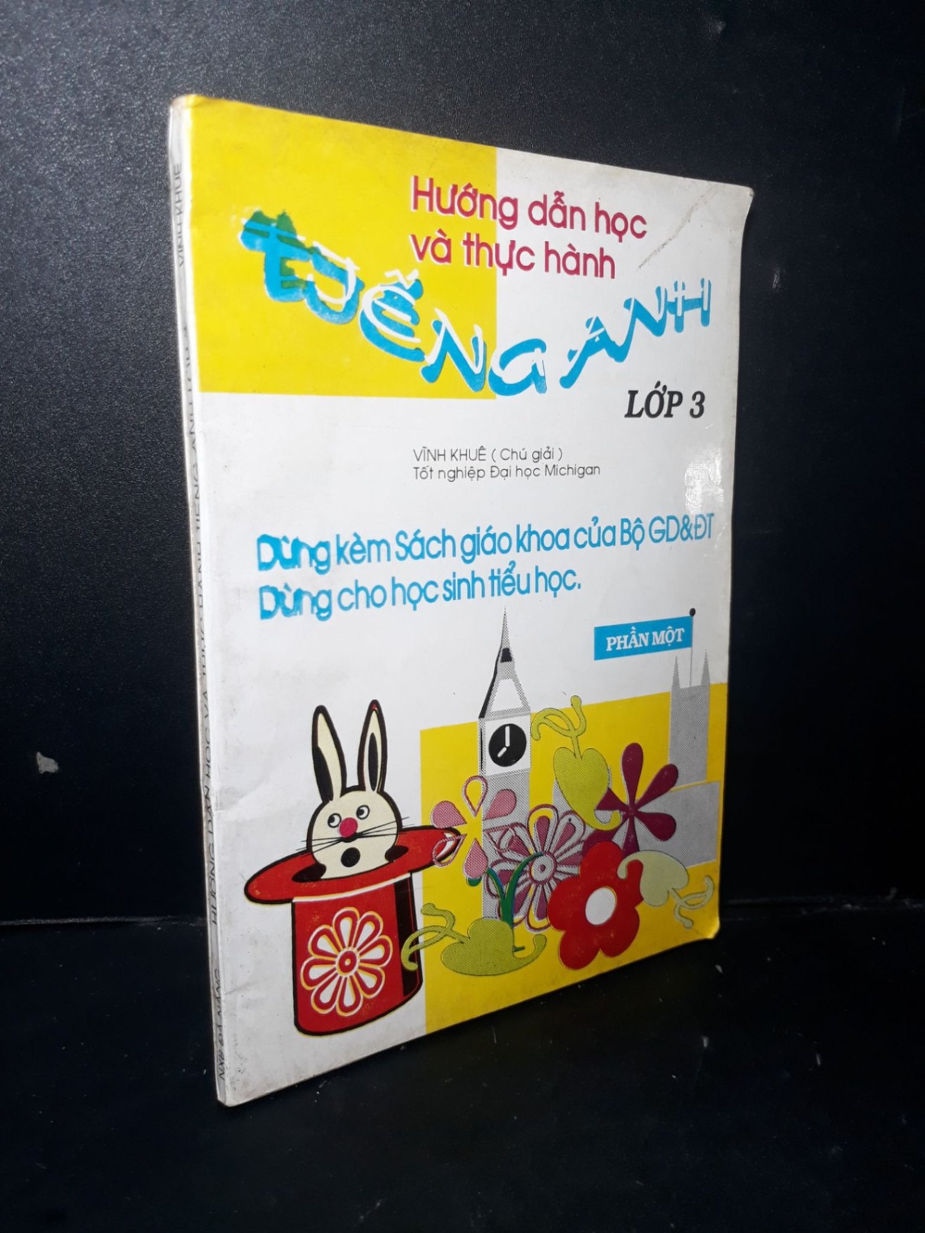 Hướng dẫn học và thực hành tiếng Anh 3 mới 70% ố vàng bong gáy 1997 HCM1001 HỌC NGOẠI NGỮ (NSX)