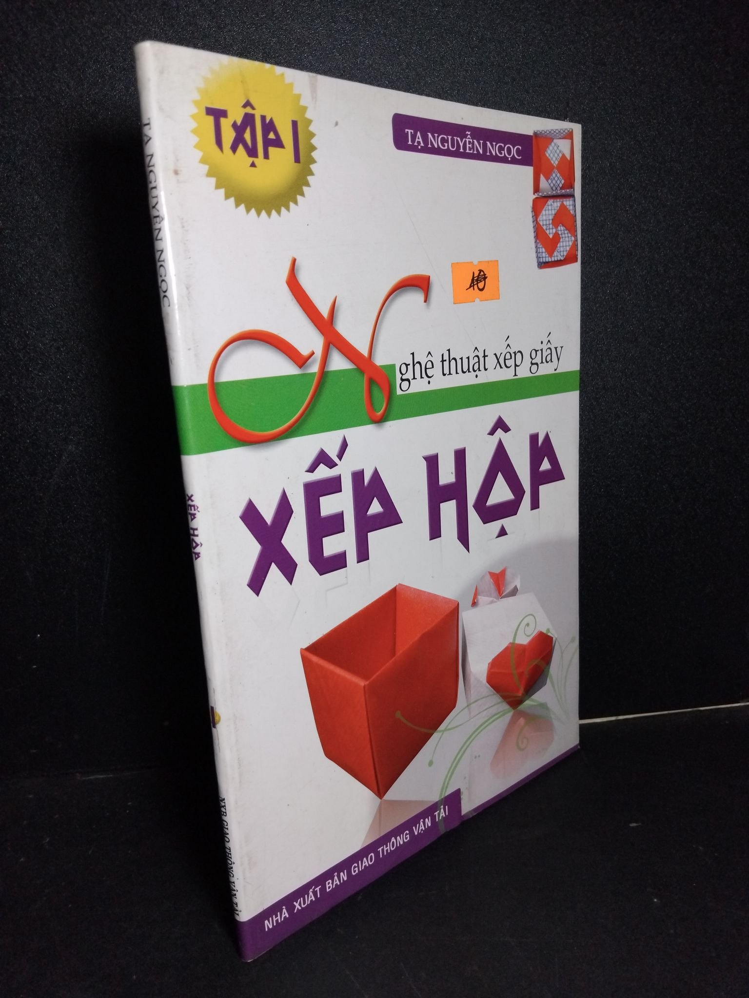 Nghệ thuật xếp giấy tập 1 xếp hộp mới 80% ố gấp góc 2007 HCM1001 Tạ Nguyễn Ngọc KỸ NĂNG (NSX)