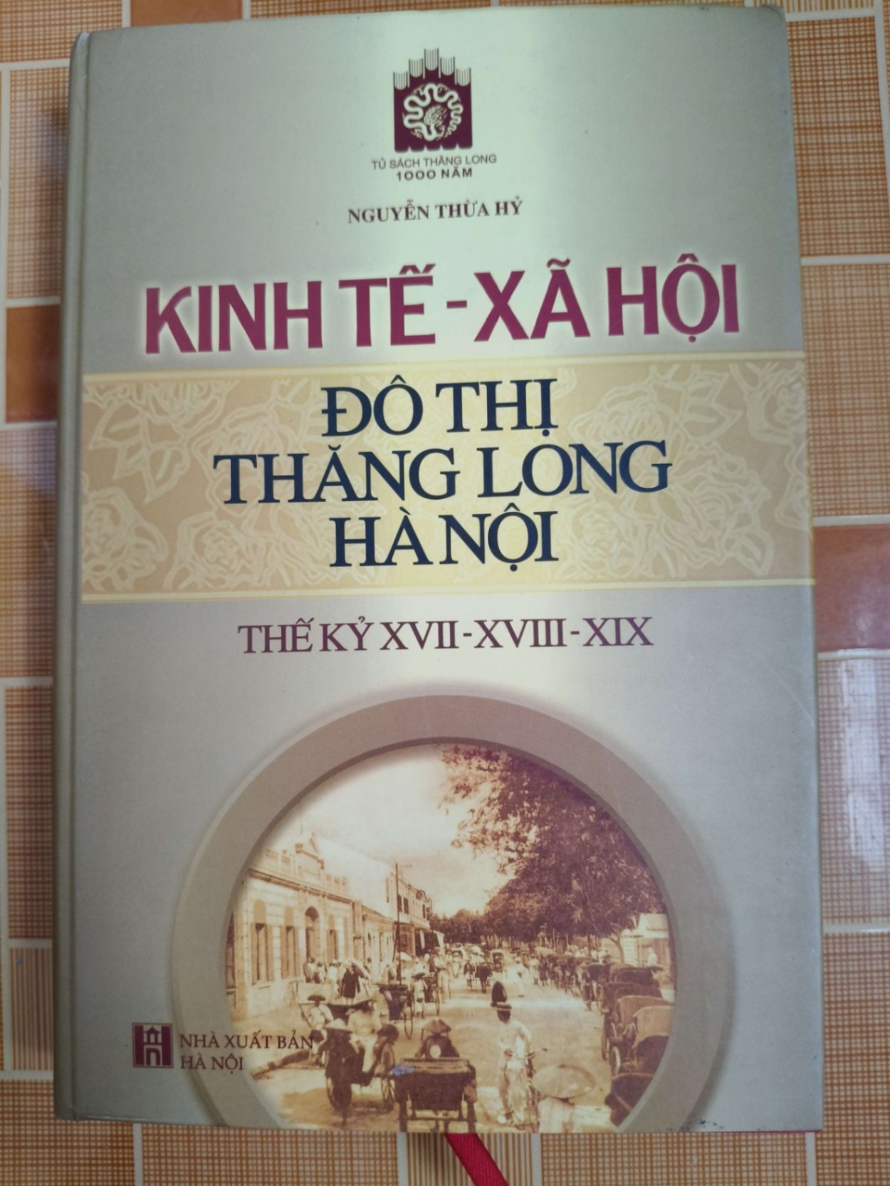 Kinh tế xã hội đô thị Thăng Long Hà Nội L6 - 2010 - 490 trang LỊCH SỬ - CHÍNH TRỊ - TRIẾT HỌC ANTQ2012-171