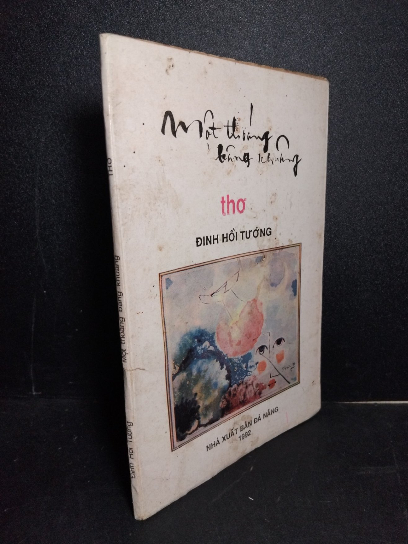 Một thoáng bâng khuâng mới 80% bẩn bìa, ố vàng, có chữ ký tác giả 1993 HCM1001 Đinh Hồi Tưởng VĂN HỌC (NSX)