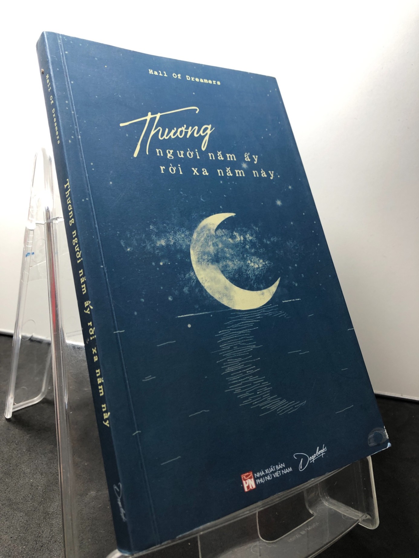 Thương người năm ấy rời xa năm này 2020 mới 90% bẩn nhẹ Hall Dreamers HPB1209 VĂN HỌC (NSX)