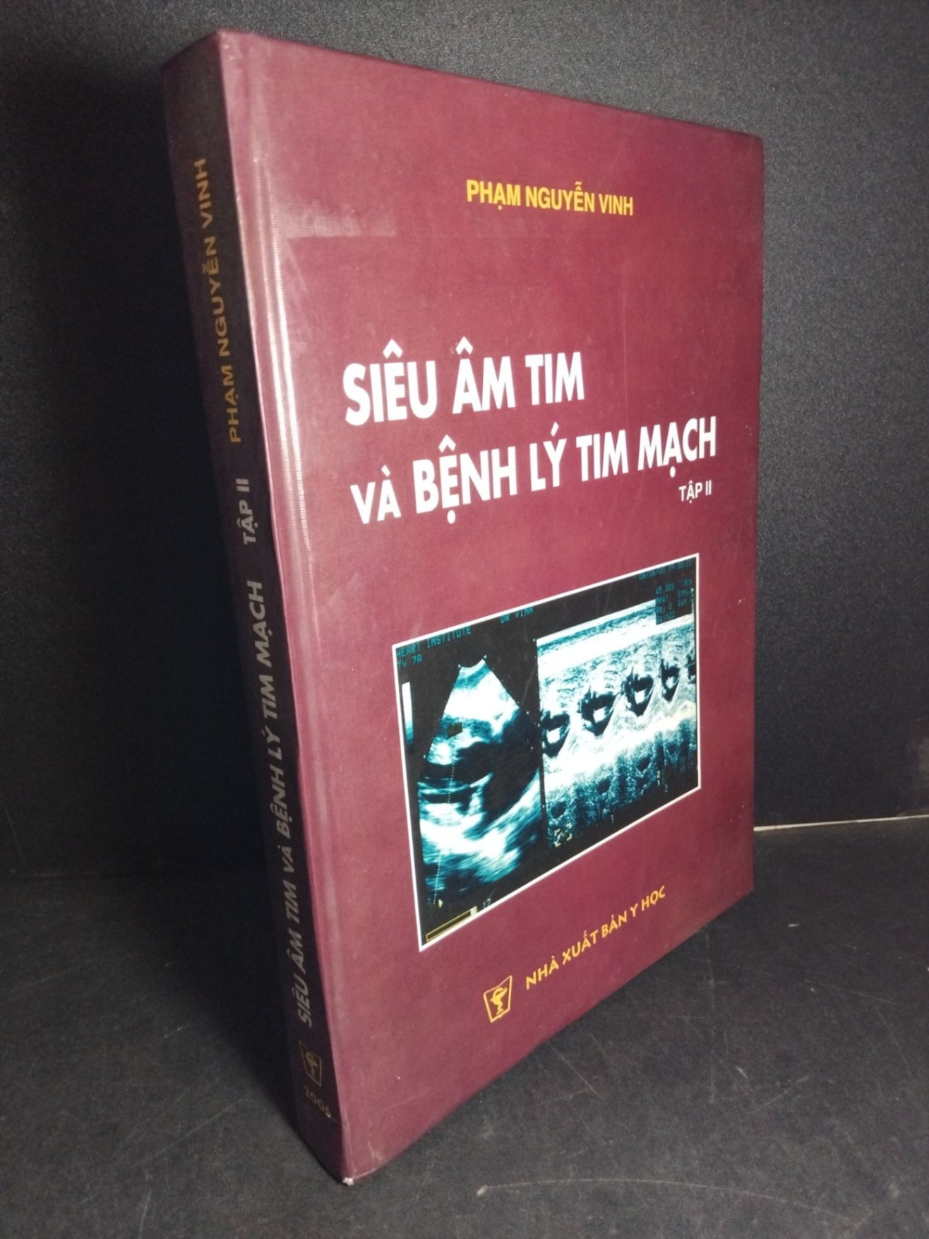 Siêu âm tim và bệnh lý tim mạch tập 2 (bìa cứng) mới 80% ố nhẹ có chữ ký trang đầu 2006 HCM1001 Phạm Nguyễn Vinh GIÁO TRÌNH, CHUYÊN MÔN