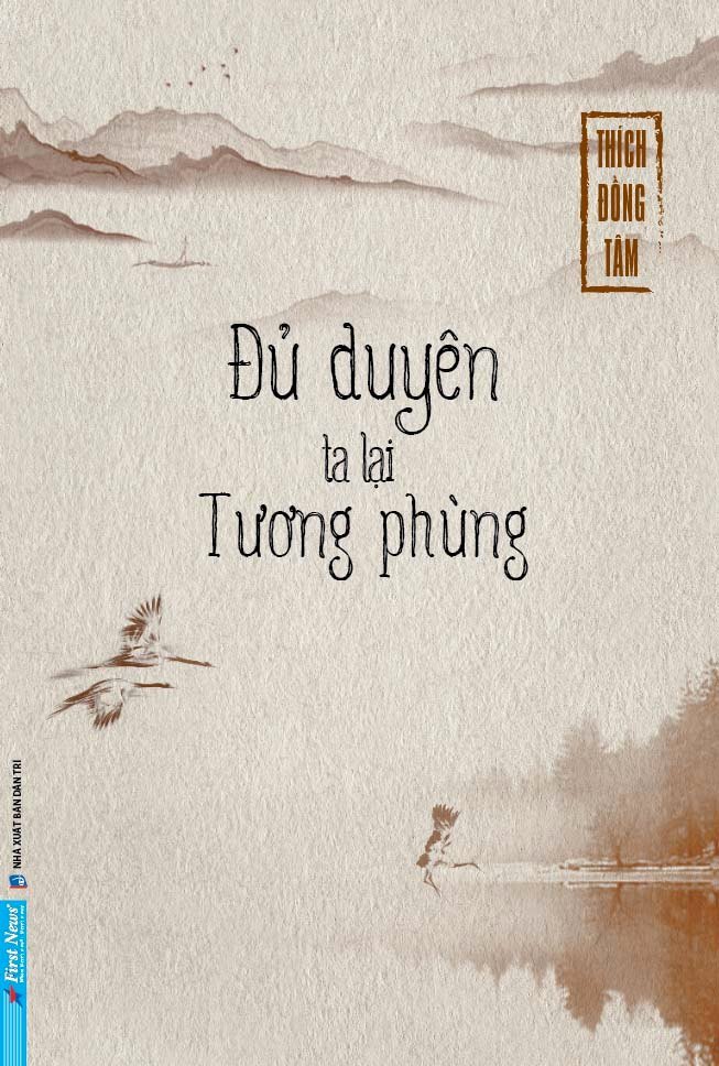 Đủ Duyên Ta Lại Tương Phùng Thích Đồng Tâm - First News TÂM LINH - TÔN GIÁO - THIỀN