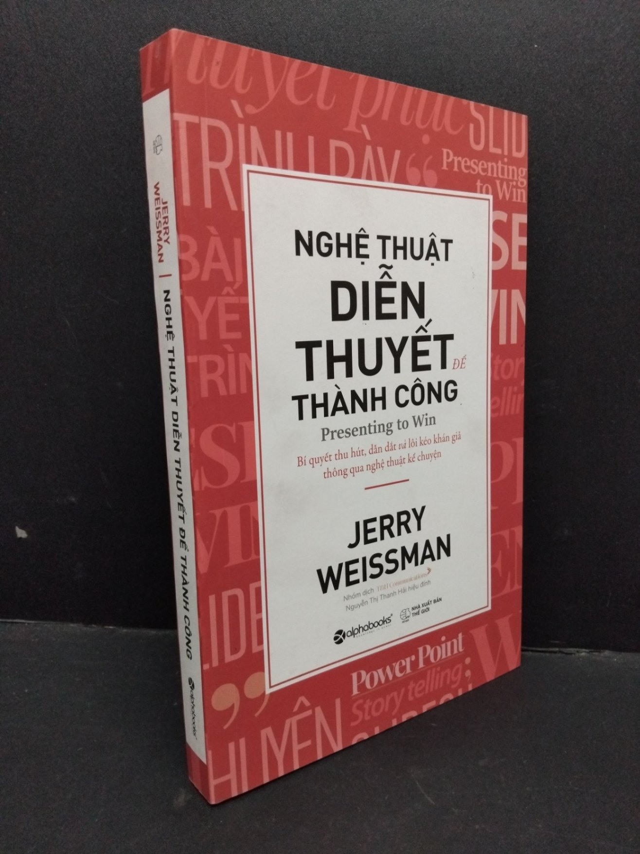 Nghệ thuật diễn thuyết để thành công mới 90% bẩn nhẹ 2020 HCM1410 Jerry Weissman KỸ NĂNG (NSX)